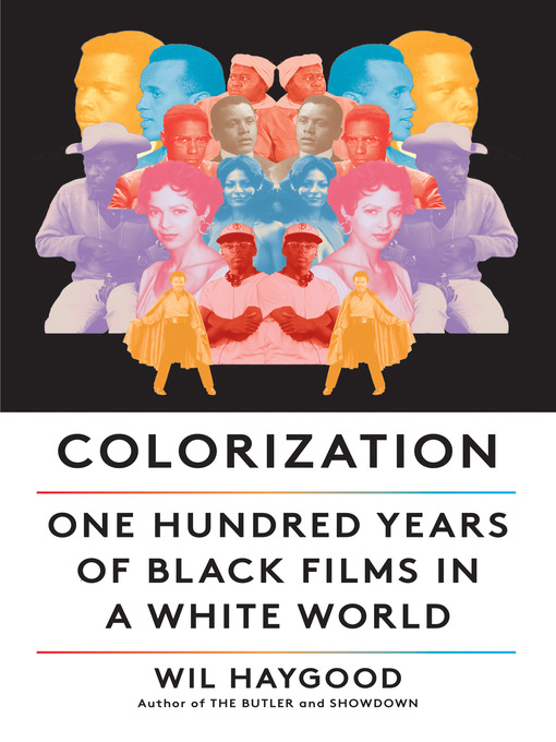 Title details for Colorization by Wil Haygood - Wait list